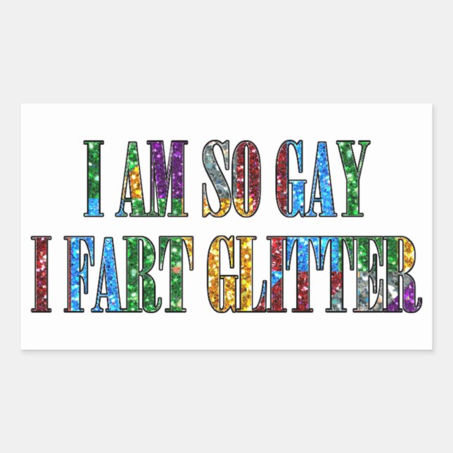 Humour Gay Humour so gay i fart glitter Rectangular Sticker (Front)