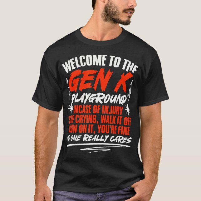 Humour Generation X Welcome To Gen X Funny Gen X T-Shirt (Front)