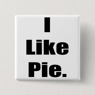 Humour I Like Pie 15 Cm Square Badge