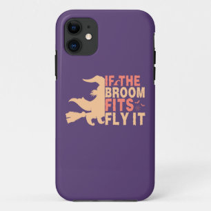 Humour If The Broom Fits Fly It Halloween iPhone 11 Case
