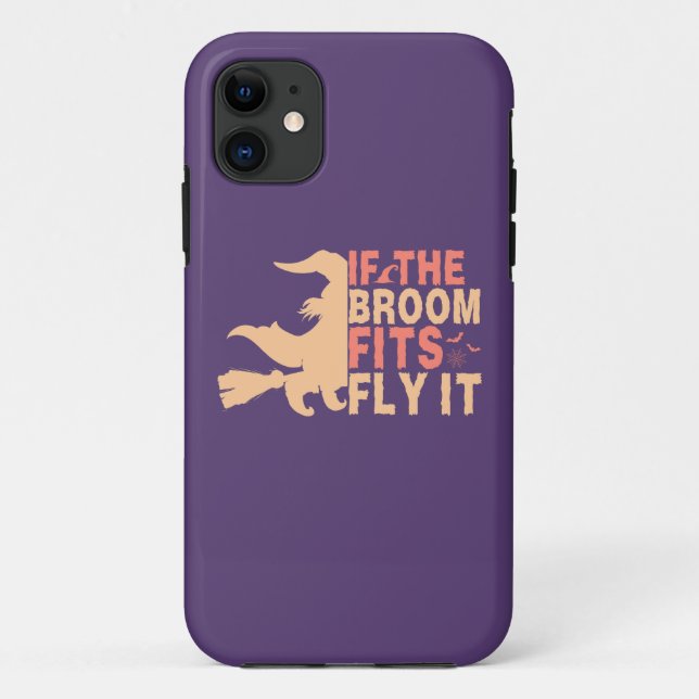 Humour If The Broom Fits Fly It Halloween Case-Mate iPhone Case (Back)