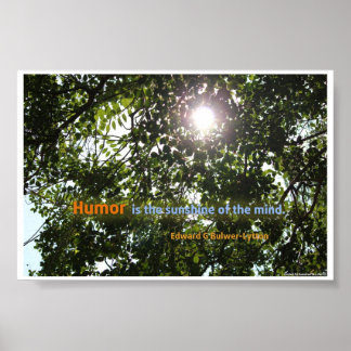 "Humour is the sunshine of the mind" Quotation Poster