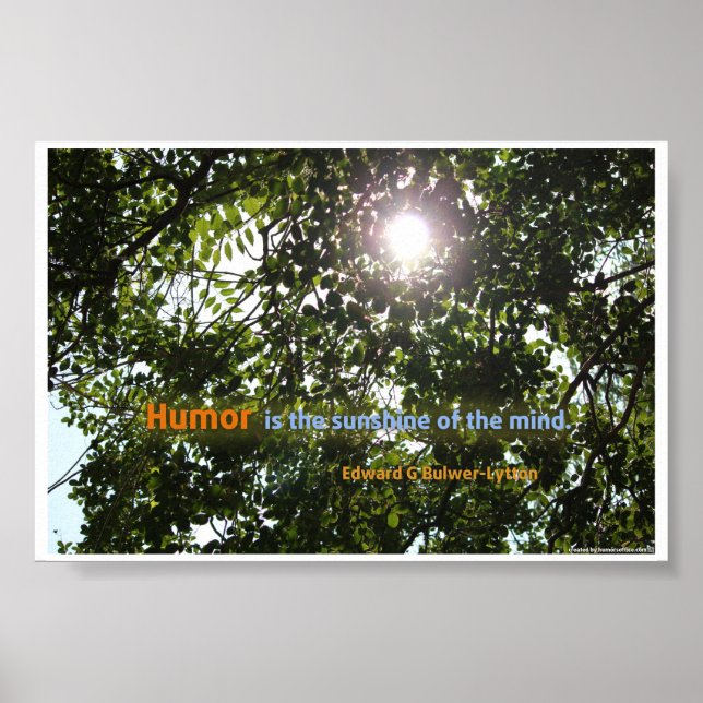 "Humour is the sunshine of the mind" Quotation Poster (Front)