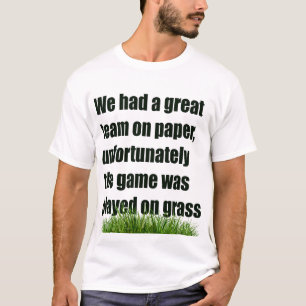 Humour, meme, joke, sports, soccer, football T-Shirt