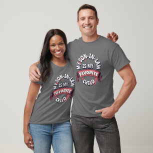 Humour MY SON IN LAW IS MY FAVORITE CHILD T-Shirt