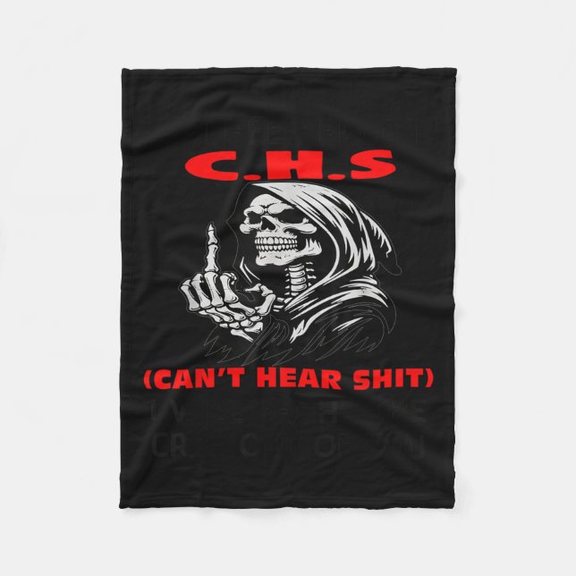 Humour Quote I Suffer From Chs I Will Huh The Crap Fleece Blanket (Front)