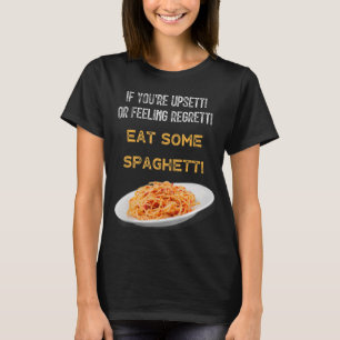 Humour Sarcasm Spaghetti Meme Saying Humour Quote T-Shirt
