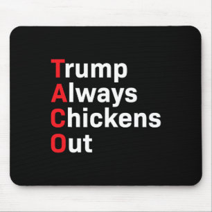 Humour Taco Trump Always Chickens Out Mouse Mat