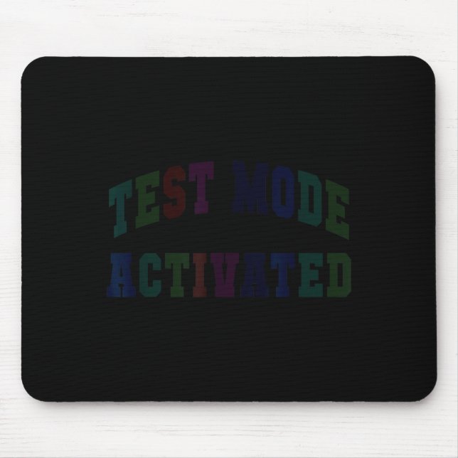 Humour test mode activated testing day teacher mouse mat (Front)