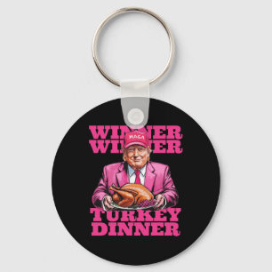 Humour Trump Winner Winner Turkey Dinner Funny Tha Key Ring