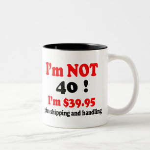 Humourous 40th birthday mug