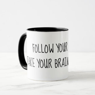 Humourous Advice Quote On White Mug