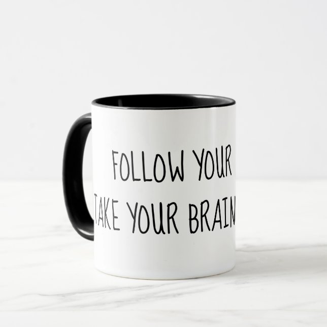 Humourous Advice Quote On White Mug (Front Left)