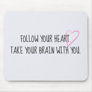 Humourous Advice With Heart Mouse Mat