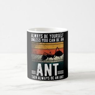 Humourous Ant Lover Motivational Quote Coffee Mug