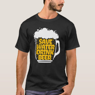 Humourous Beer Drinking Saying Party Festival T-Shirt