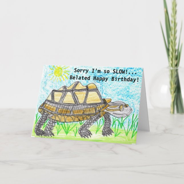 Humourous Belated Birthday Card (Front)