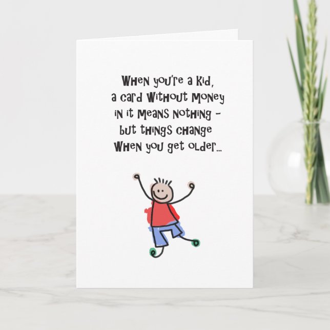Humourous Birthday Card Without Money In It! (Front)