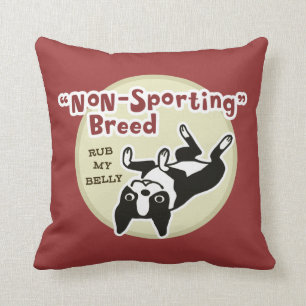 Humourous Boston Terrier - Nonsporting Breed Cushion