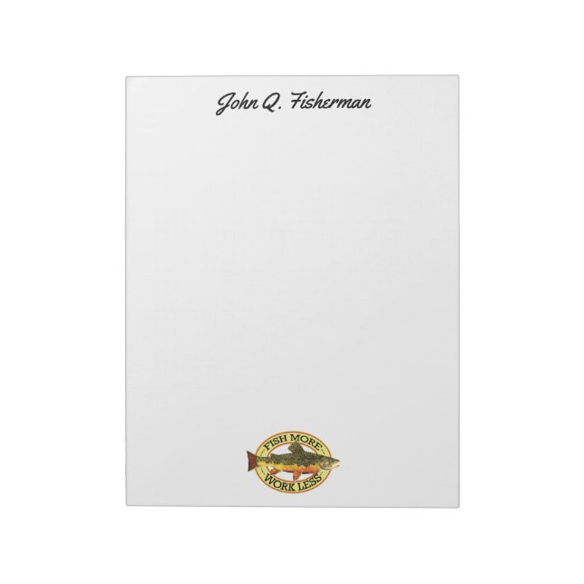 Humourous Brook Trout Fly Fishing FISH MORE Notepad (Rotated)