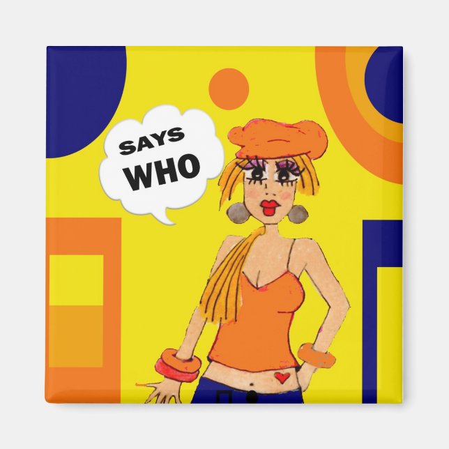 Humourous, cartoon girl attitude magnet (Front)