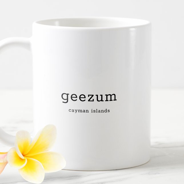 Humourous Cayman Islands Dialect Geezum Coffee Mug (Creator Uploaded)