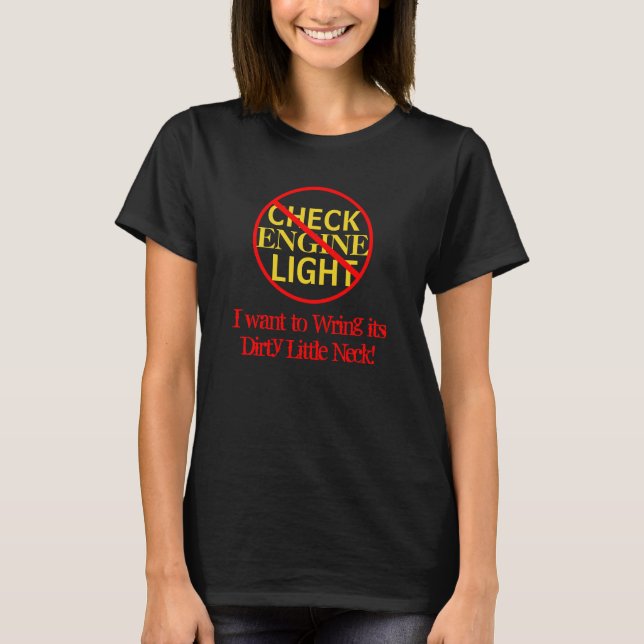 Humourous Check Engine Light Red Circle T-Shirt (Front)