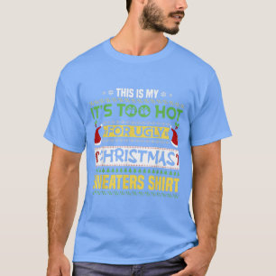 Humourous Christmas In July Funny Beach Summer Chr T-Shirt