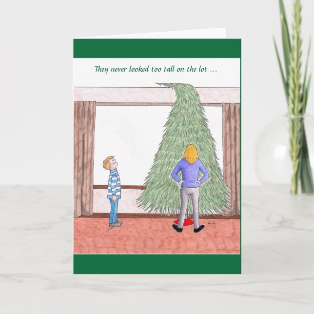 Humourous Christmas - the too-tall tree Holiday Card (Front)