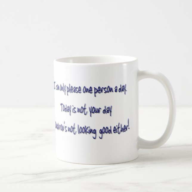 Humourous Coffee Mug Funny saying (Right)