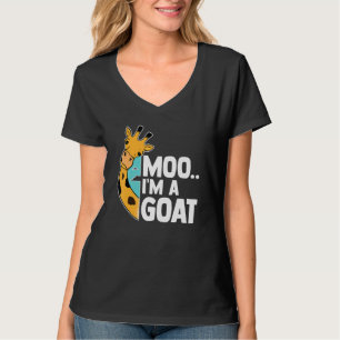 Humourous Confusing Giraffe Moo Im A Goat Barn Ran T-Shirt