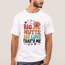 Humourous Dog T-Shirt, Dog Mum Dad Gift, Pet Quote