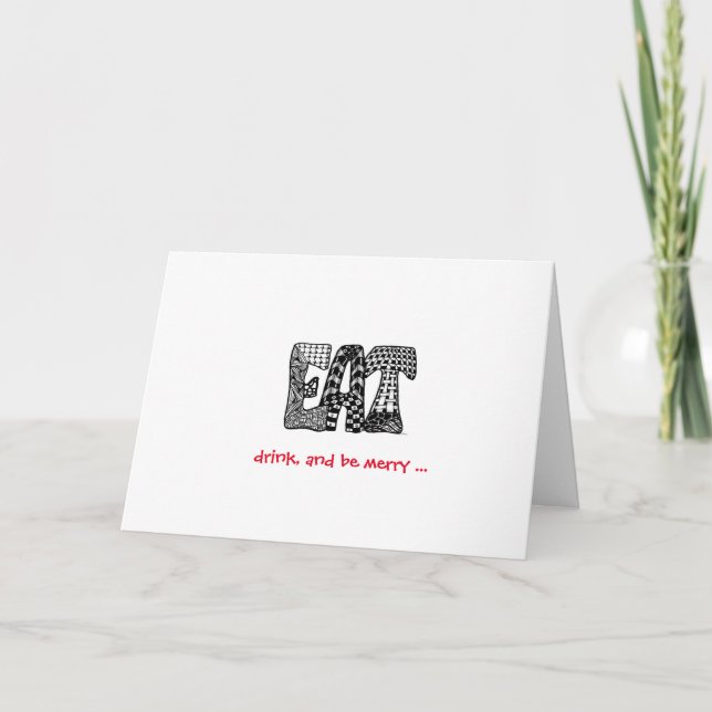 Humourous Eat, drink and be merry card (Front)