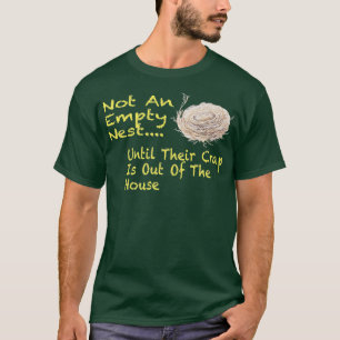Humourous Empty Nest Parenting T-Shirt