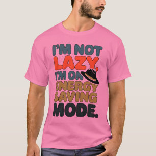 Humourous Energy Saving Mode T shirt Design