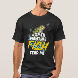 Humourous Fish Fear Me Fishing Quote Fish Fisherm T-Shirt
