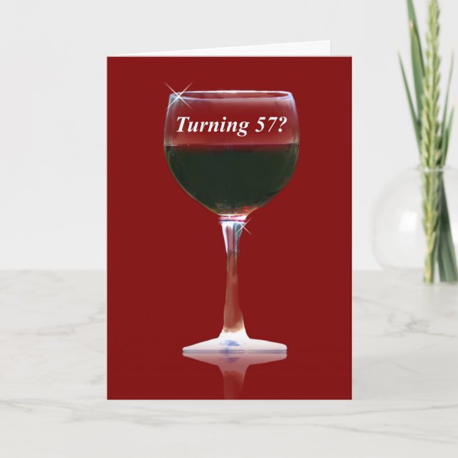 Humourous Funny Wine Happy 57th Birthday Card (Front)