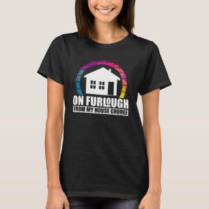 Humourous Furlough Quote Artwork T-Shirt
