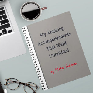 Humourous Gift for Friend or Co Worker! Funny Notebook