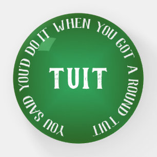 Humourous Green Gradient 'Round Tuit' Motivational Paperweight