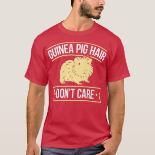 Humourous Guinea Pig Hair  Guinea Pig  T-Shirt