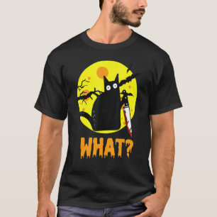 Humourous Halloween Cat What Murderous Black Cat W T-Shirt