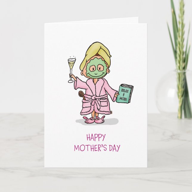 Humourous Happy Mother's Day - Time to pamper Card (Front)