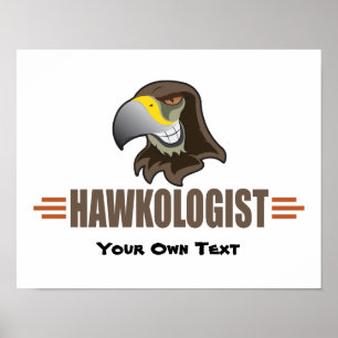 Humourous Hawk Hawks Poster