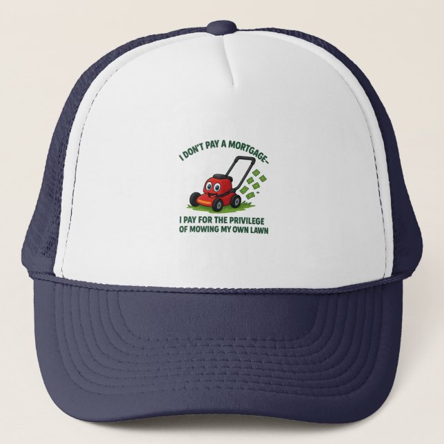 Humourous Homeownership and Mortgage Designs  Trucker Hat (Front)