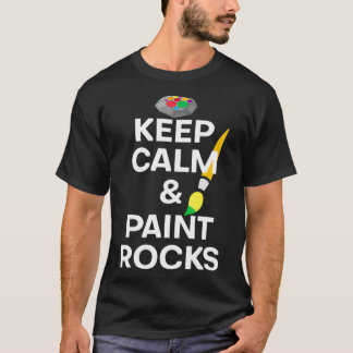 Humourous Keep Calm Rocks Painting Art Teacher Tee