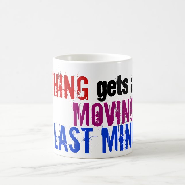 Humourous Last Minute Procrastinator Typography Coffee Mug (Center)