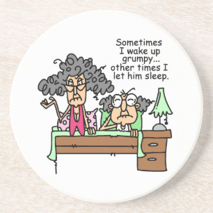Humourous Let Grumpy Sleep Coaster