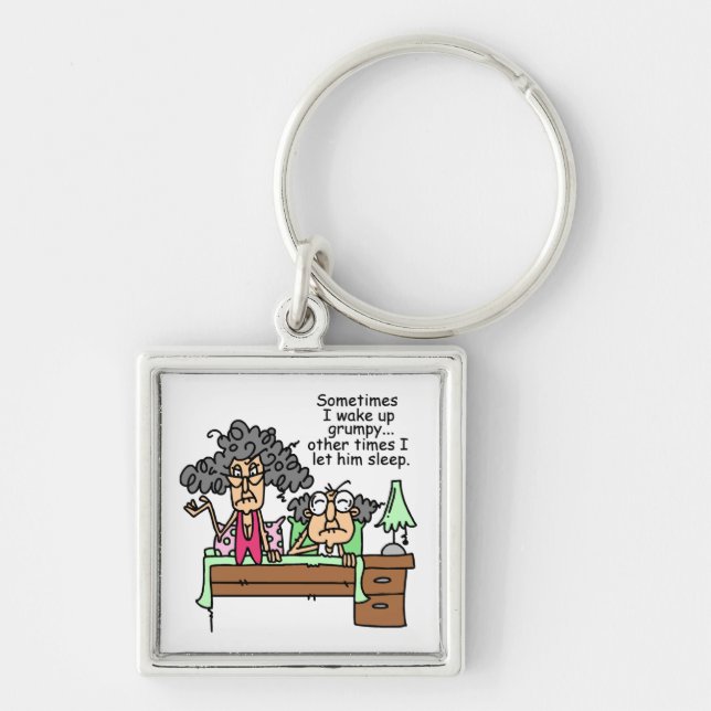 Humourous Let Grumpy Sleep Key Ring (Front)