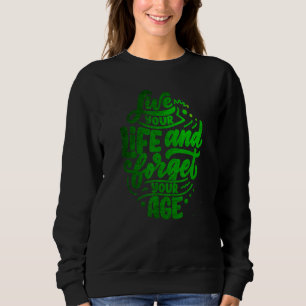 Humourous Middle Age Birthday Or Old Age Sweatshirt